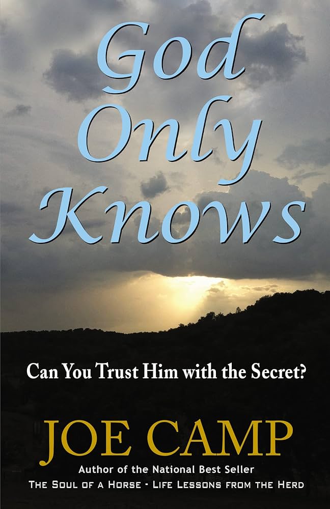God Only Knows: Can You Trust Him With The Secret?: Camp